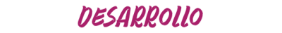 Desarrollo